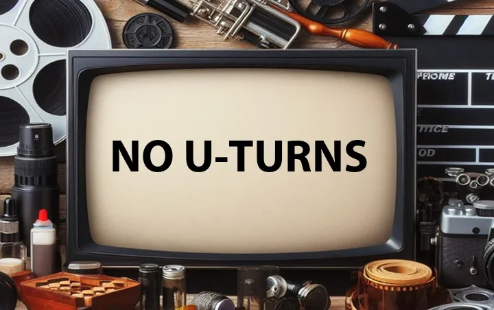 No U-Turns