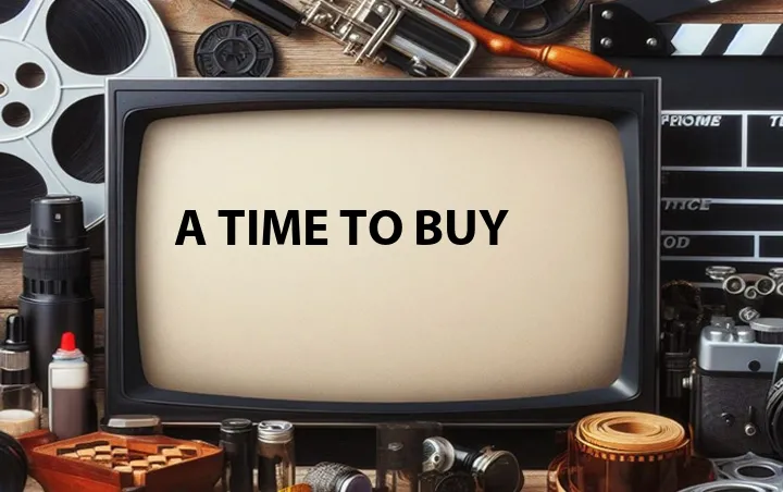 A Time to Buy