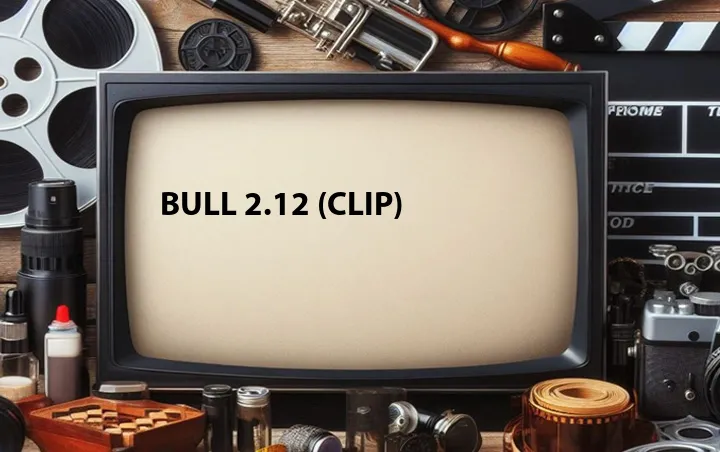 Bull 2.12 (Clip)
