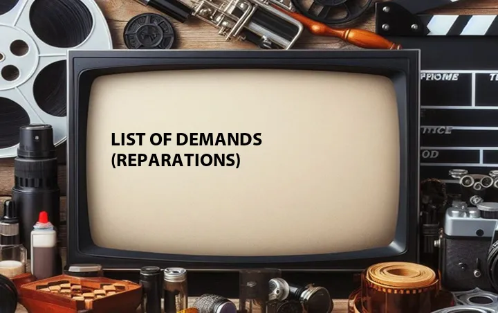 List of Demands (Reparations)