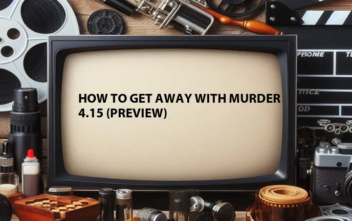 How to Get Away with Murder 4.15 (Preview)
