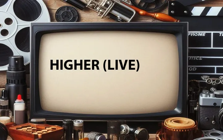 Higher (Live)