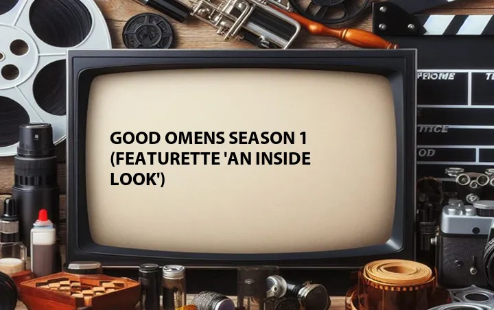 Good Omens Season 1 (Featurette 'An Inside Look')