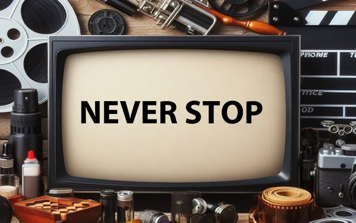Never Stop