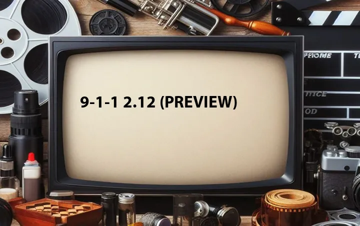 9-1-1 2.12 (Preview)