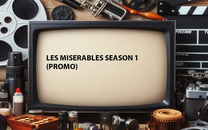 Les Miserables Season 1 (Promo)