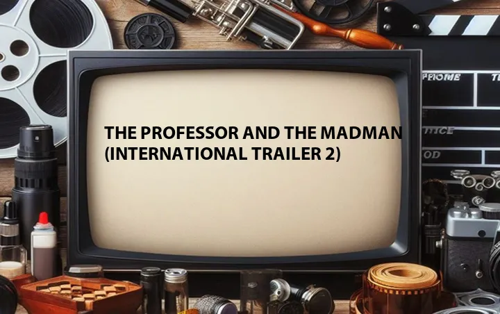 The Professor and the Madman (International Trailer 2)