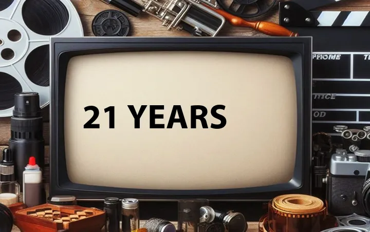 21 Years