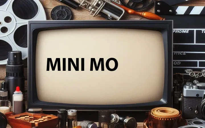 Mini Mo
