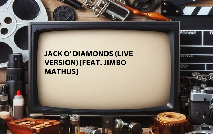 Jack O' Diamonds (Live Version) [Feat. Jimbo Mathus]
