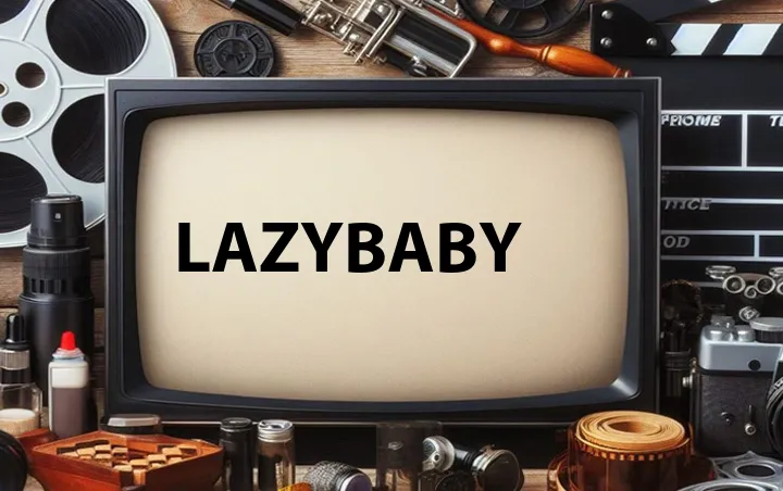LazyBaby