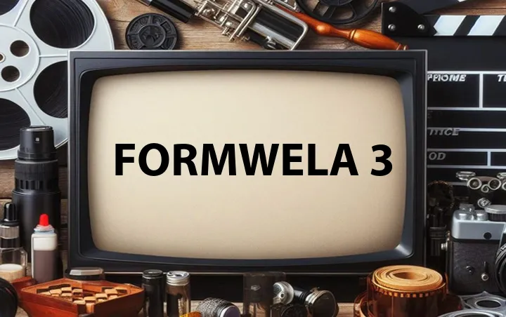 Formwela 3