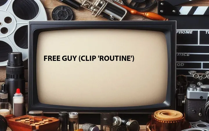 Free Guy (Clip 'Routine')