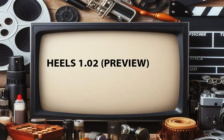 Heels 1.02 (Preview)