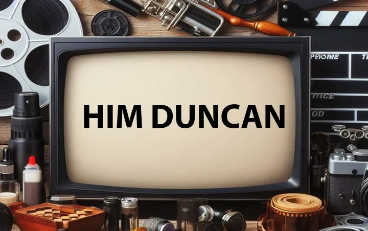 Him Duncan